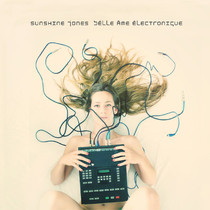 Sunshine Jones_Belle Ami Electronique