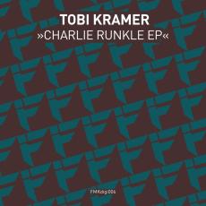 Charlie Runkle Assistant Tobi Kramer – Charlie Runkle EP (Formatik)