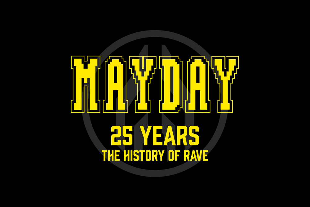 Mayday - 25 Years – The History of Rave